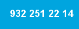 932 251 22 14